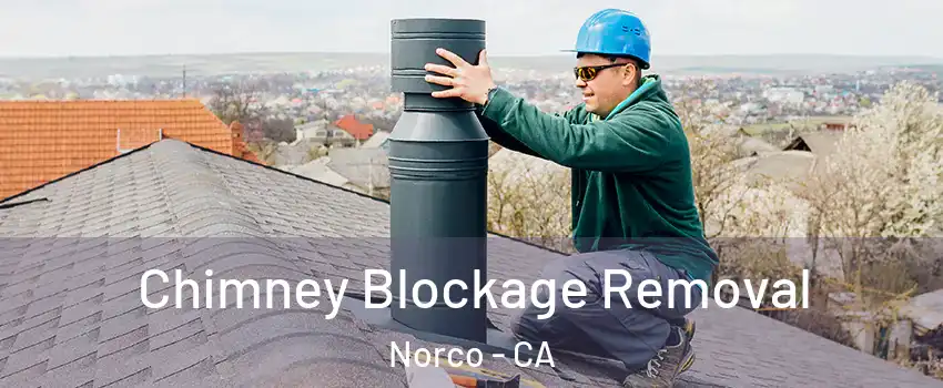  Chimney Blockage Removal Norco - CA