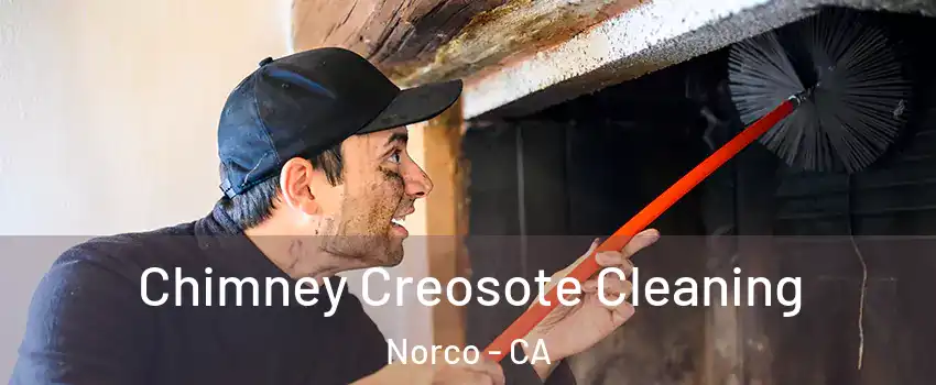  Chimney Creosote Cleaning Norco - CA