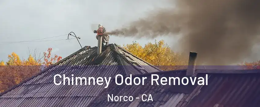  Chimney Odor Removal Norco - CA