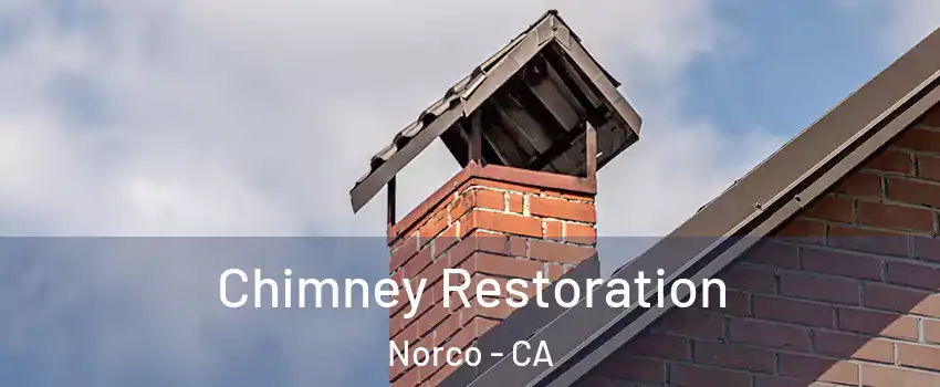  Chimney Restoration Norco - CA