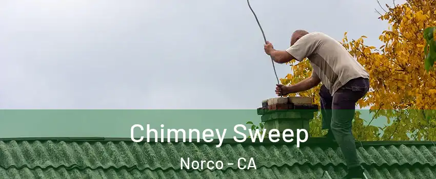  Chimney Sweep Norco - CA
