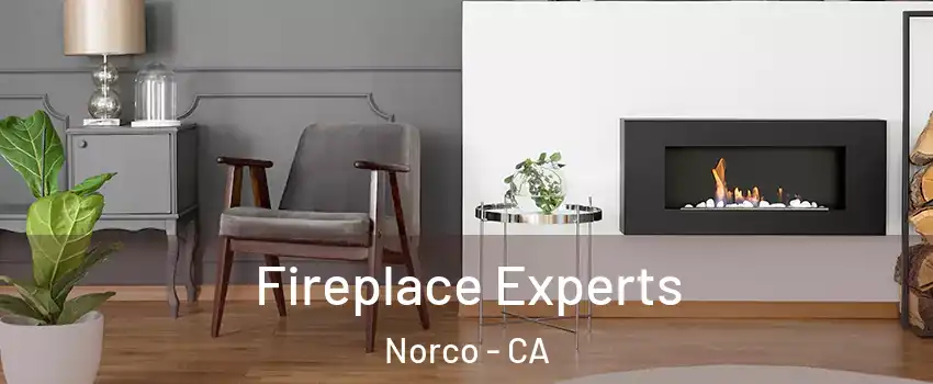  Fireplace Experts Norco - CA