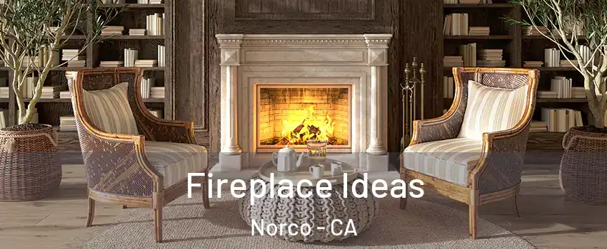  Fireplace Ideas Norco - CA