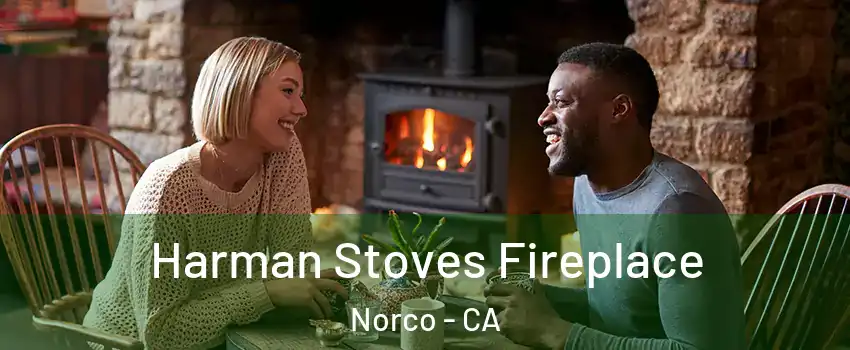  Harman Stoves Fireplace Norco - CA