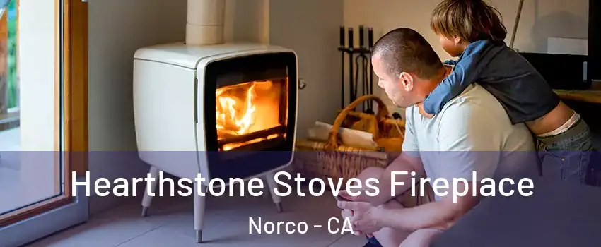  Hearthstone Stoves Fireplace Norco - CA