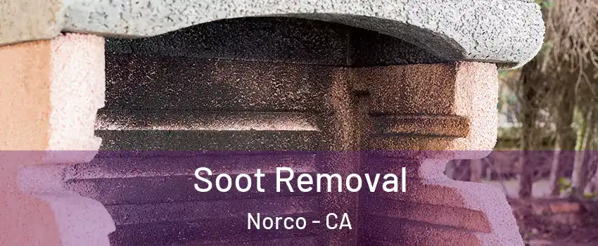  Soot Removal Norco - CA
